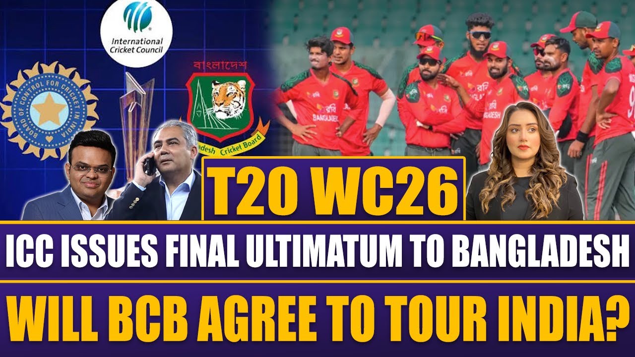 T20 World Cup 2026 | Will BCB Agree to Tour India? | ICC Issues Final Ultimatum to Team Bangladesh