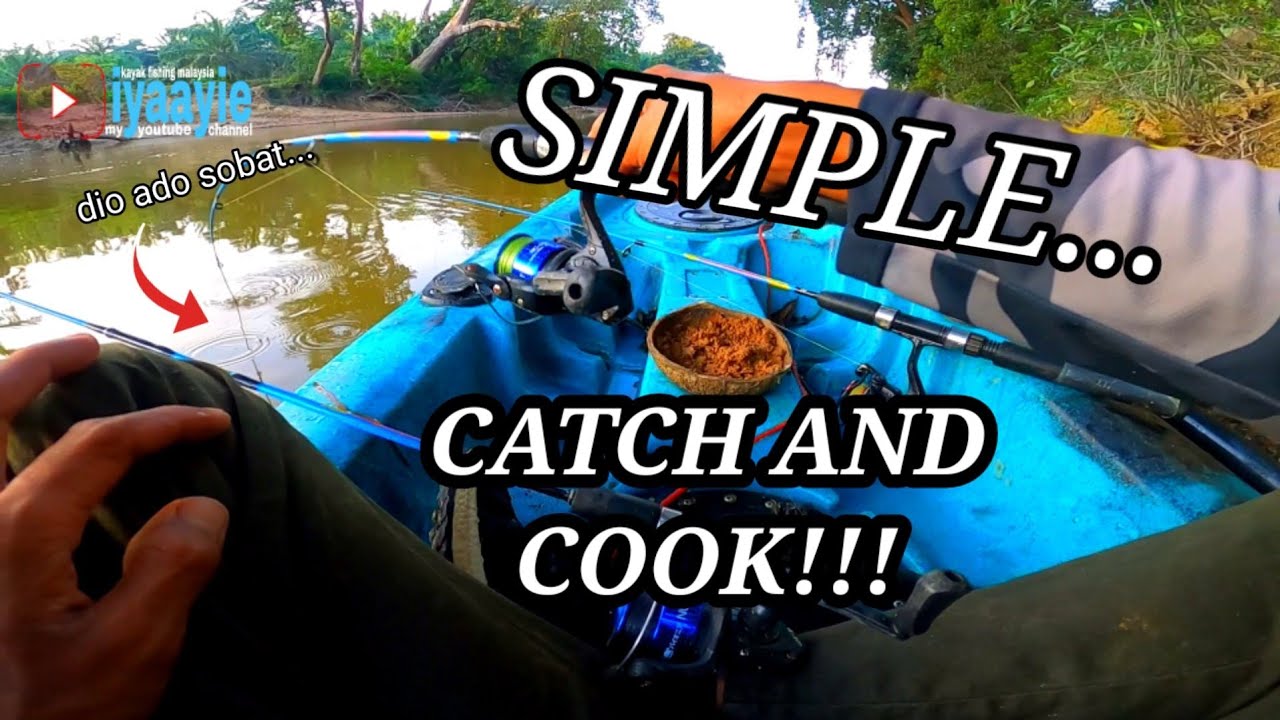 SIMPLE TRIP CATCH AND COOK .. KAYAK FISHING MALAYSIA .. VLOG # 55