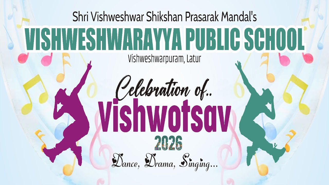 Celebration of…Vishwotsav-2026_VISHWESHWARAYYA PUBLIC SCHOOL, Vishweshwarpuram, Latur