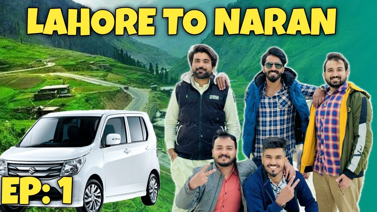 Lahore To Naran Kaghan Via Hazara Motorway | Road Trip Ep 1 | Naran Lastest Update