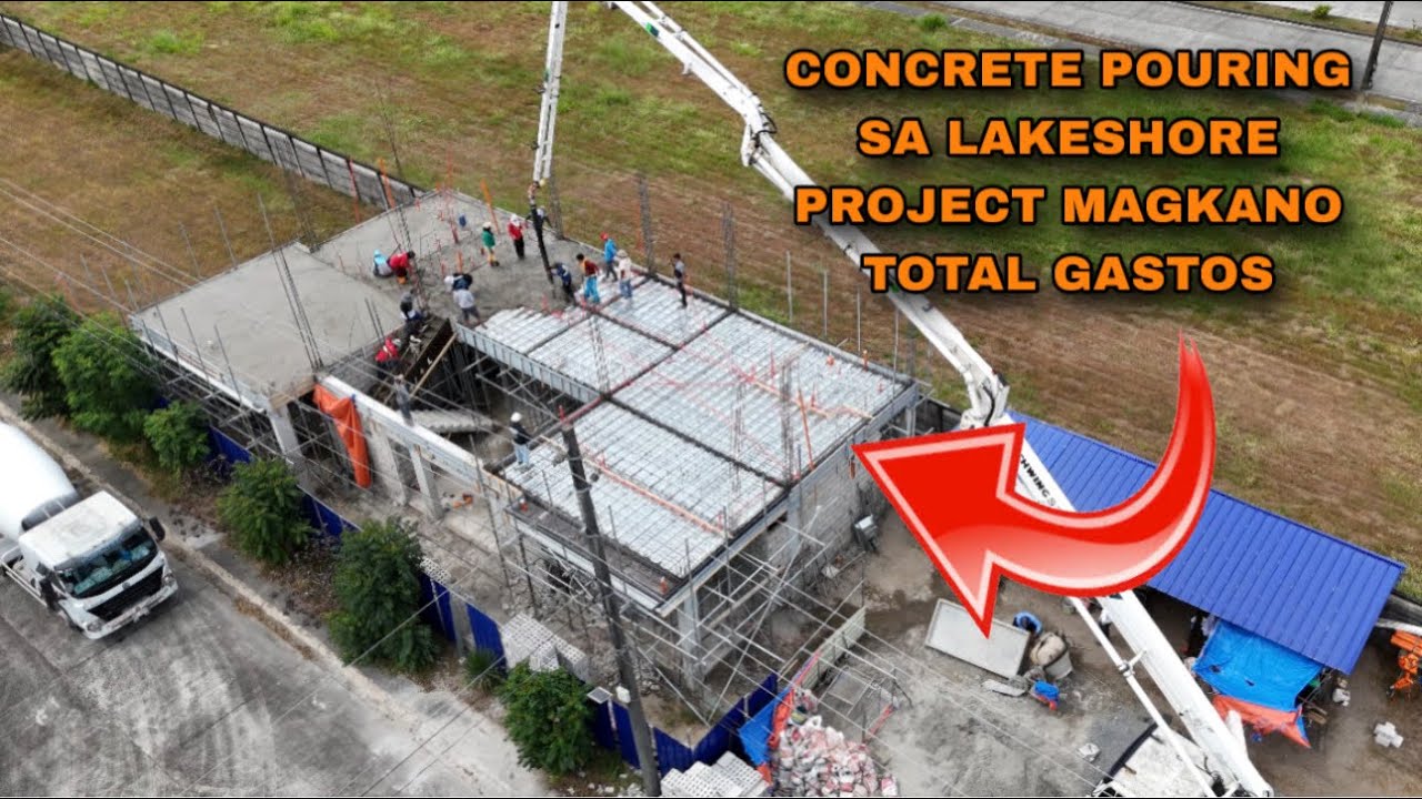 CONCRETE POURING SA LAKESHORE PROJECT MAGKANO TOTAL GASTOS?