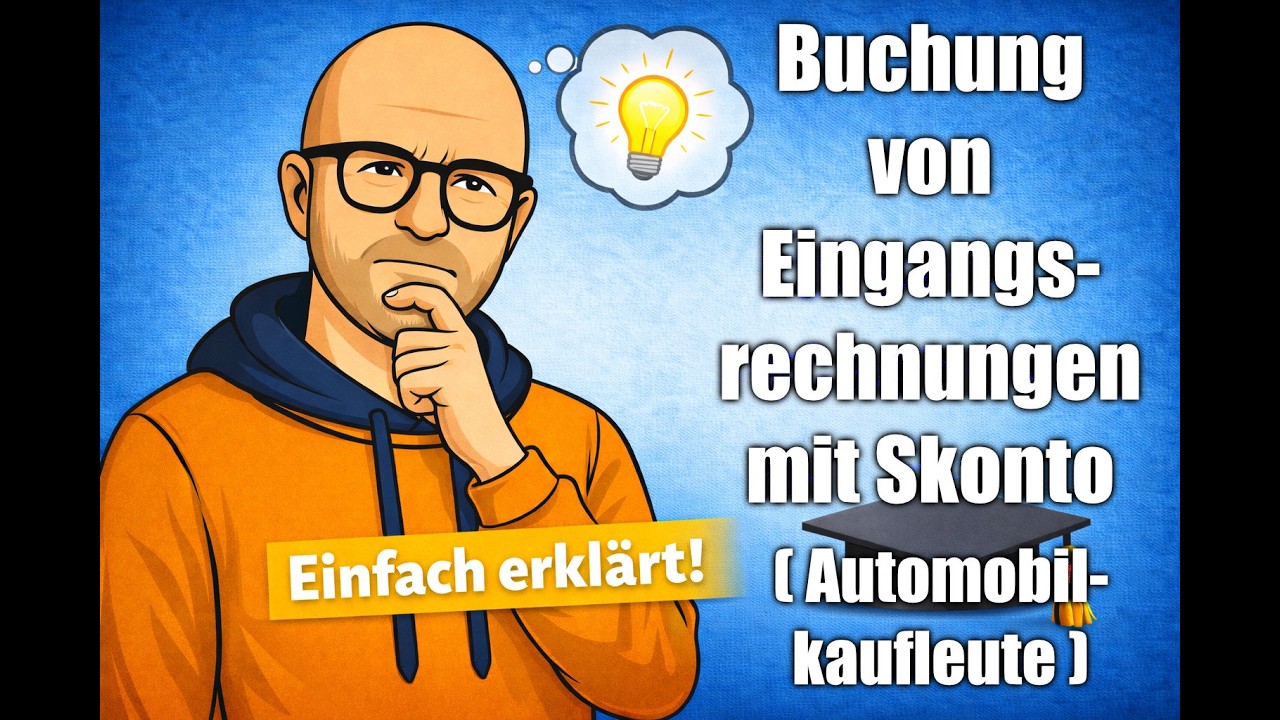 Buchung von Eingangsrechnungen mit Skonto (Automobilkaufleute)