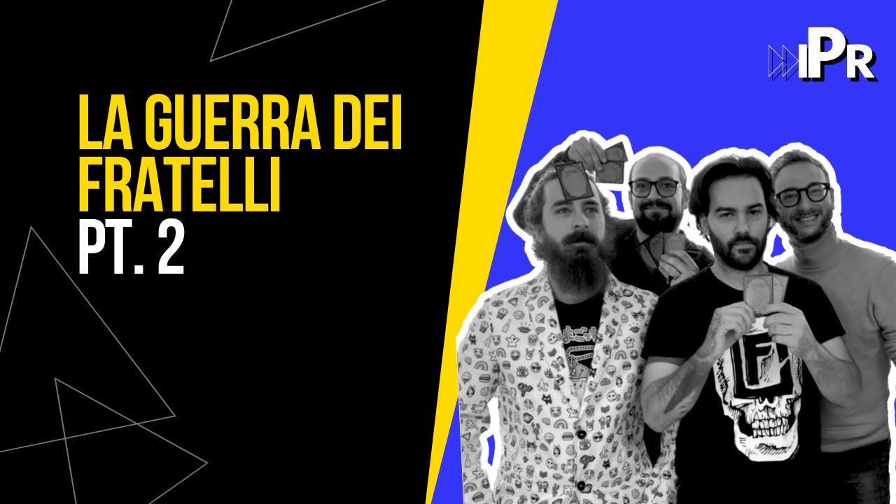 “La Guerra dei fratelli” pt.2 - lore con 