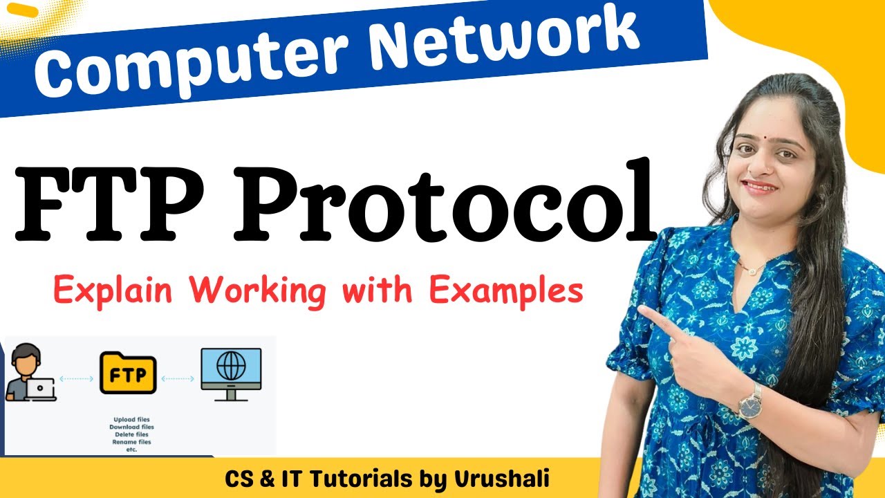 CN 30 : FTP Protocol | Working with Examples | Application Layer