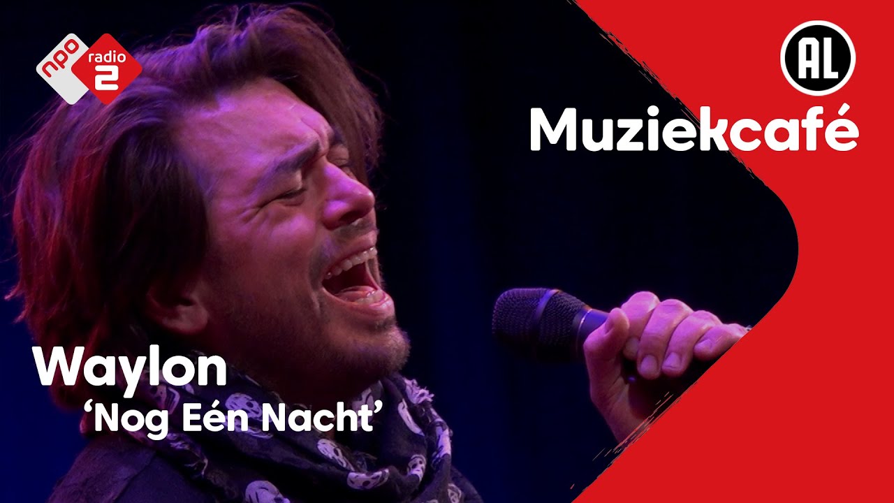 Waylon - Nog Eén Nacht | NPO Radio 2