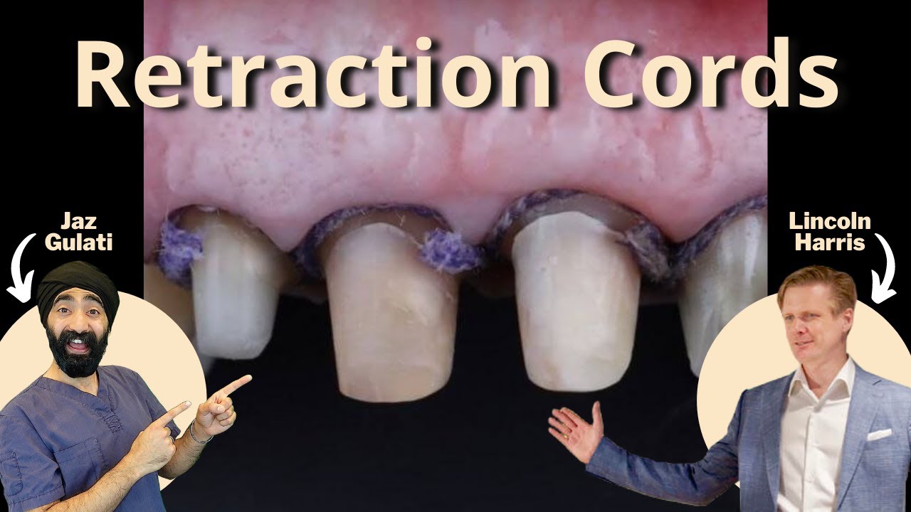 Retraction Cords and Preps - Subgingival Dentistry with Lincoln Harris - PDP124