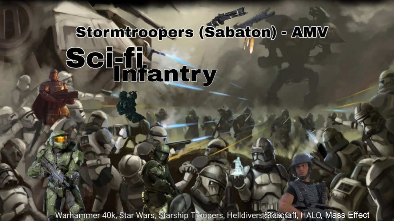Stormtroopers (Sabaton) - AMV Sci-fi Infantry March