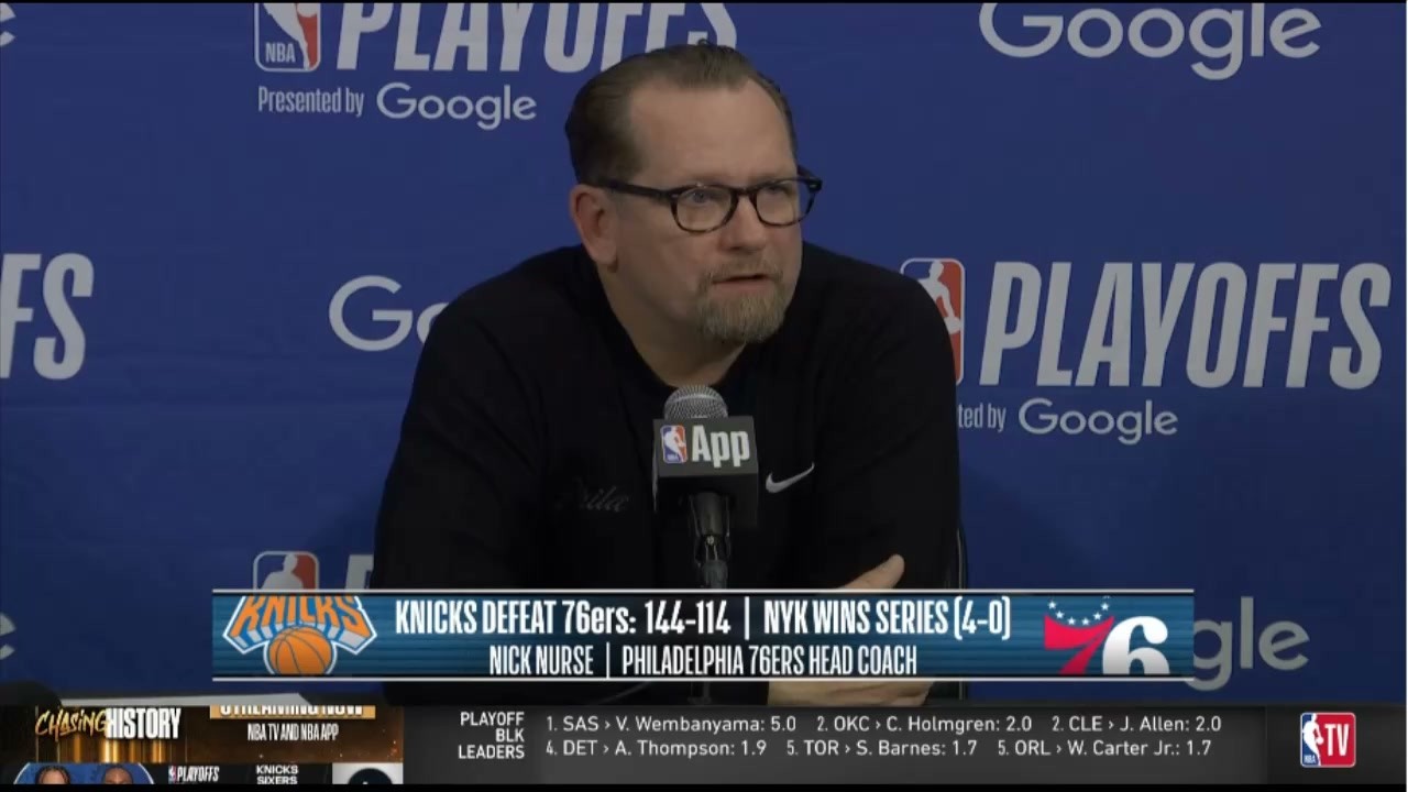 Nick Nurse Postgame Interview | Sixers blitzed by Knicks as season ends in series sweep