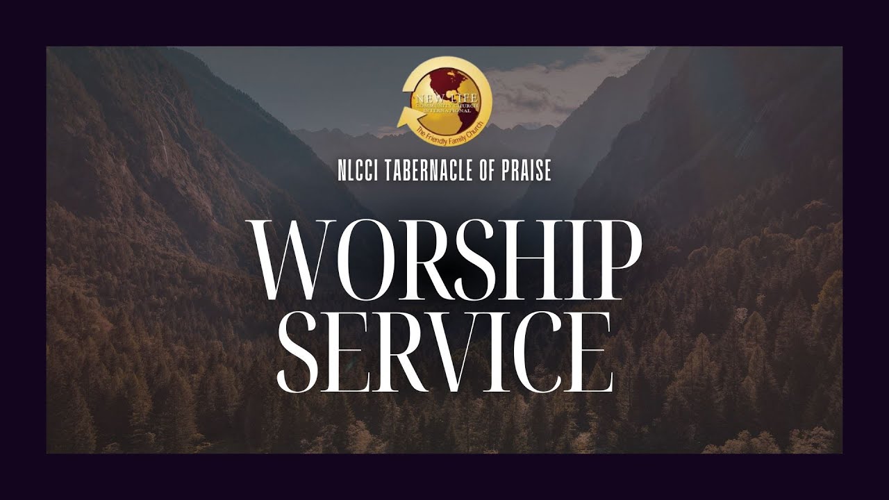 NLCCI Tabernacle of Praise | Worship Service