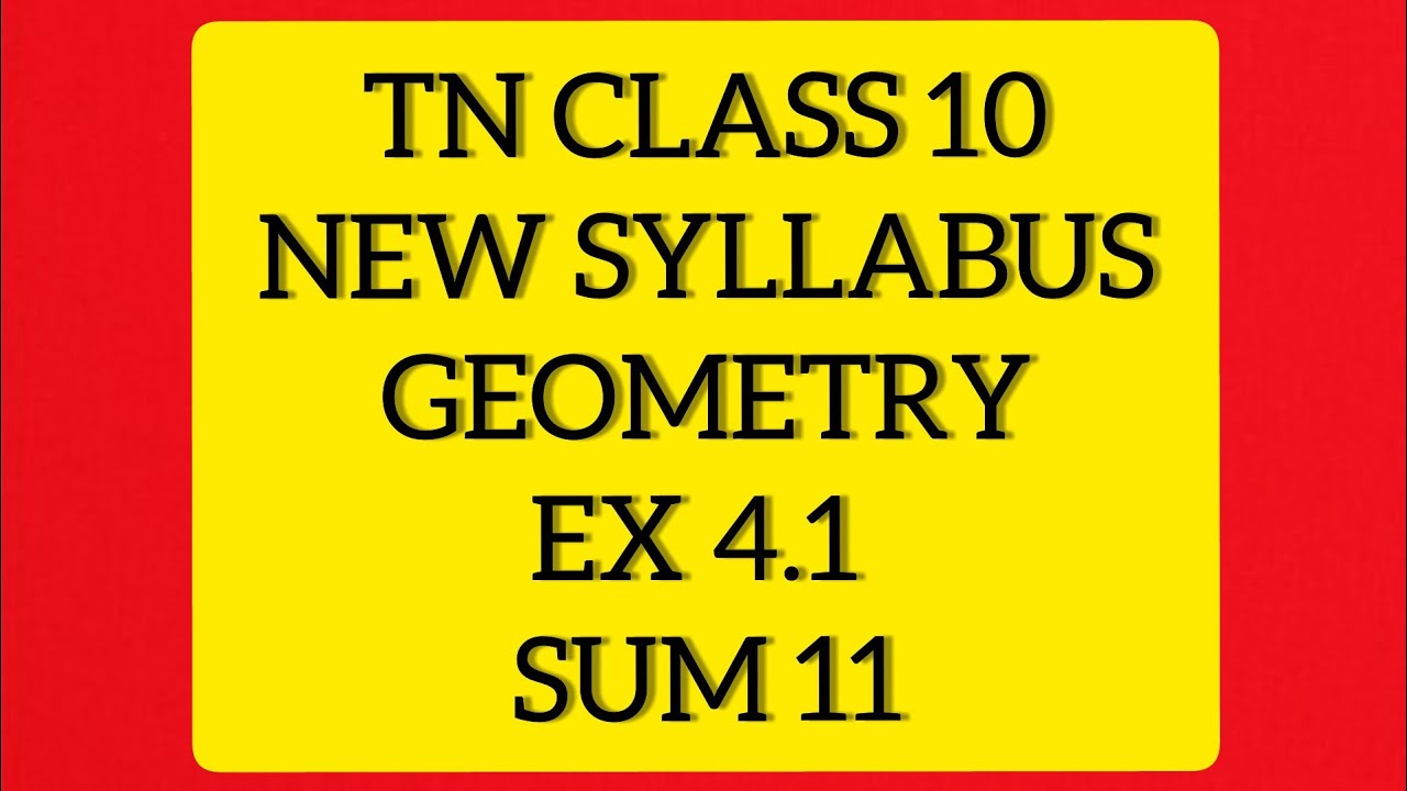 TN Samacheer 10 Maths New Syllabus Geometry Ex 4.1 Sum 11
