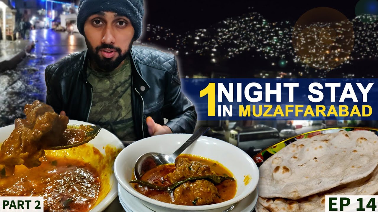 TRYING MUTTON GOSHT SALAN IN MUZAFFARABAD | RAINY NIGHT | PAKISTANI STREET FOOD | PART 2 | EP 14