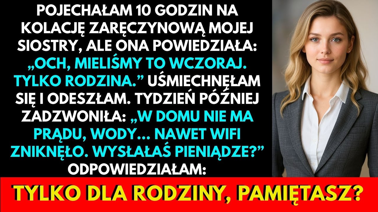 Siostra odpowiedziała: „Och, mieliśmy to wczoraj”–po tym, jak zapytałam o jej wesele,które opłaciłam