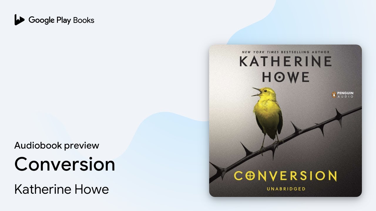 Conversion by Katherine Howe &middot; Audiobook preview