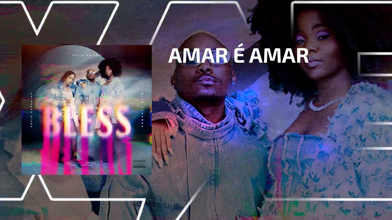 HELIO BAIANO, MISS TCHAMBA, SP&Icirc;KE, SOFIA CARVALHO -  AMAR &Eacute; AMAR (PROJECTO BLESS)