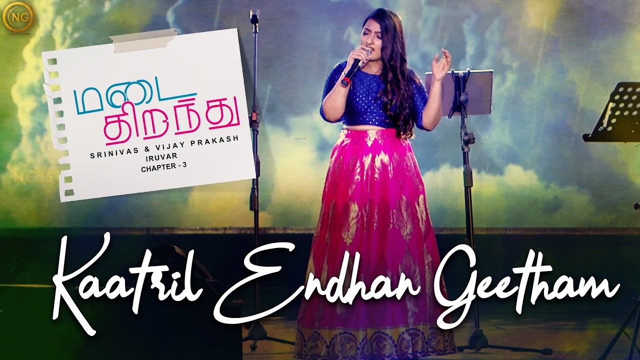 Kaatril Endhan Geetham | Sharanya Srinivas | Johnny | Madai Thirandhu | Chapter 3 : Iruvar