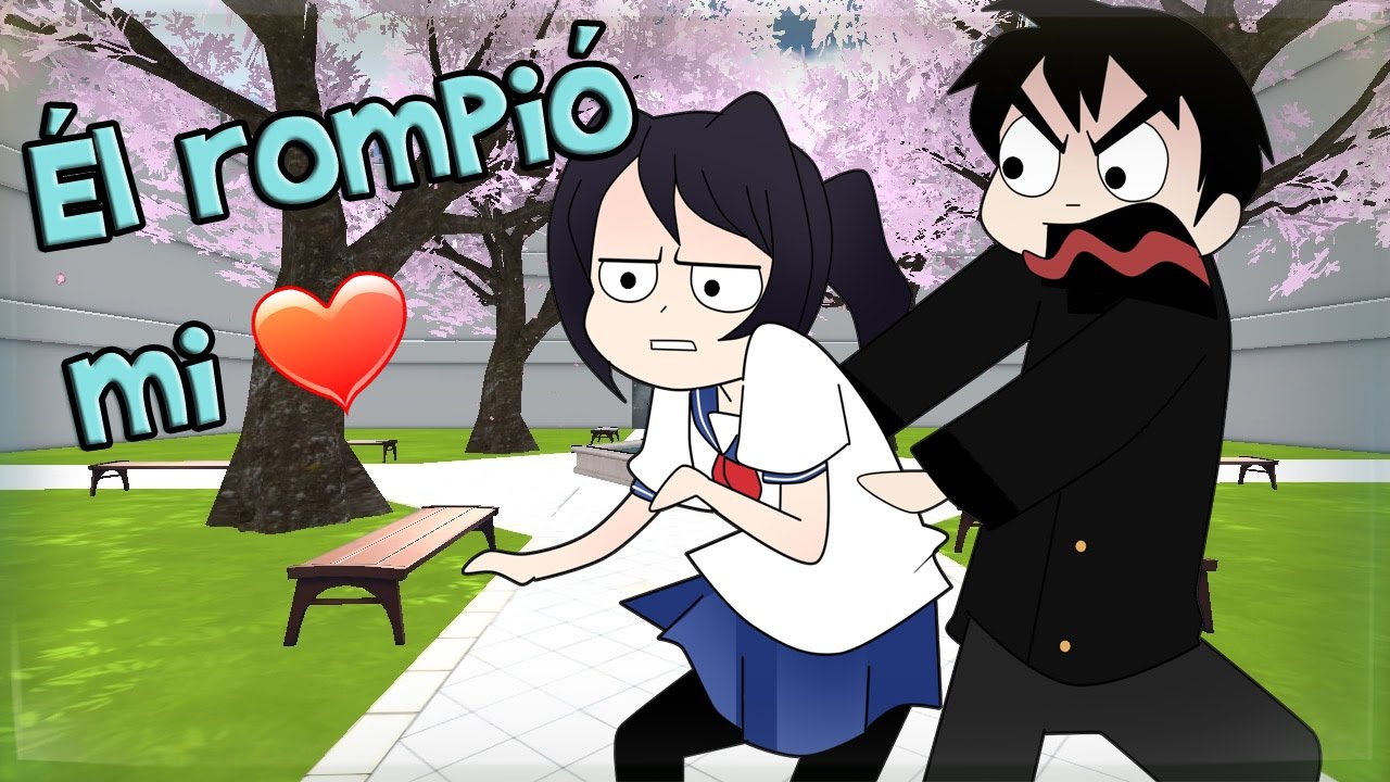 Él rompió mi corazón | He broke my heart / Yandere Simulator (Parodia) Sub Español