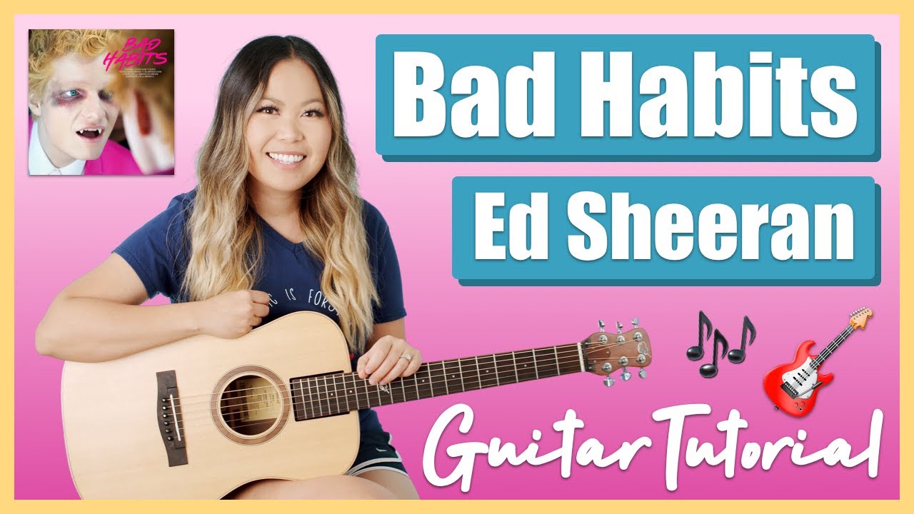 Bad Habits Guitar Lesson Tutorial EASY - Ed Sheeran [ Chords | Strumming | Solo Tab | Play Along ] =