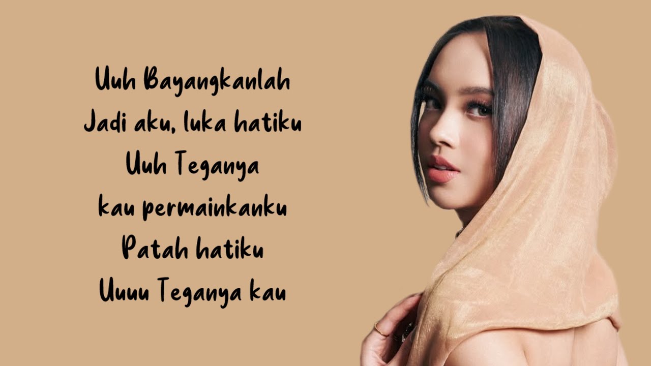 Teganya Kau - Lyodra | Lirik Lagu ~ Kau sebut namanya saat bersamaku…