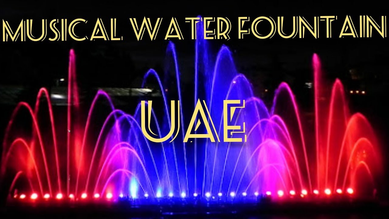 Musical Water Fountain UAE.  Come and Enjoy dears.