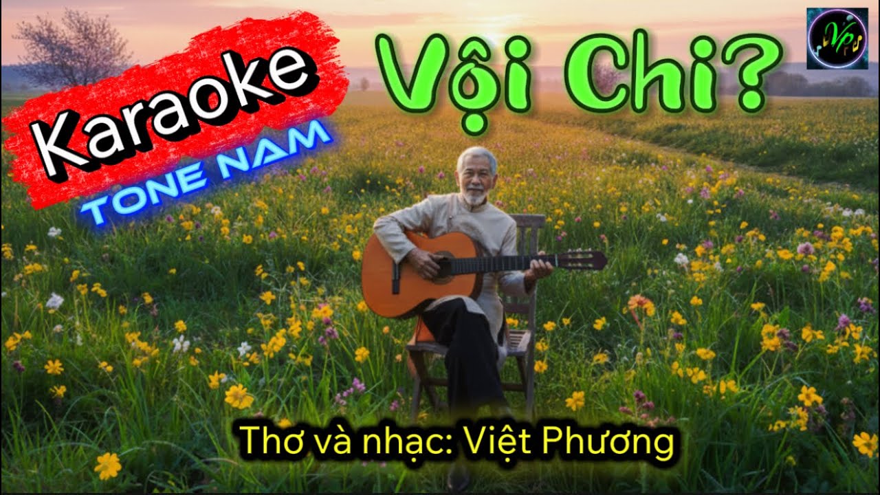 🎤 VỘI CHI? 🎙️Karaoke (Tone Nam) Am | Nhạc và lời: Việt Phương 