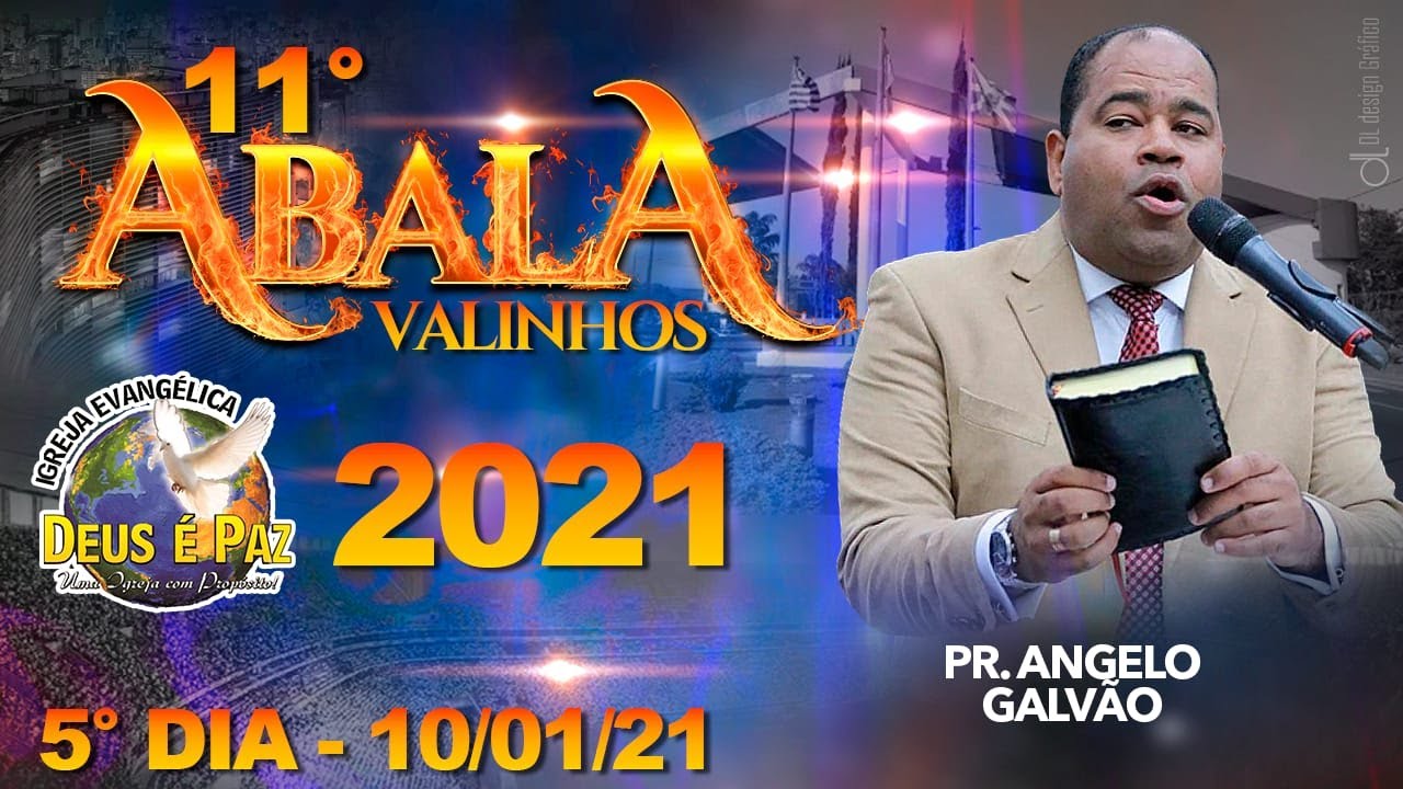 Pastor &Acirc;ngelo Galv&atilde;o - Abala Valinhos 2021 - Igreja Deus &eacute; Paz