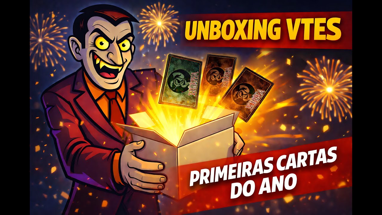 🩸 PRIMEIRAS CARTAS DO ANO | UNBOXING VTES 🩸