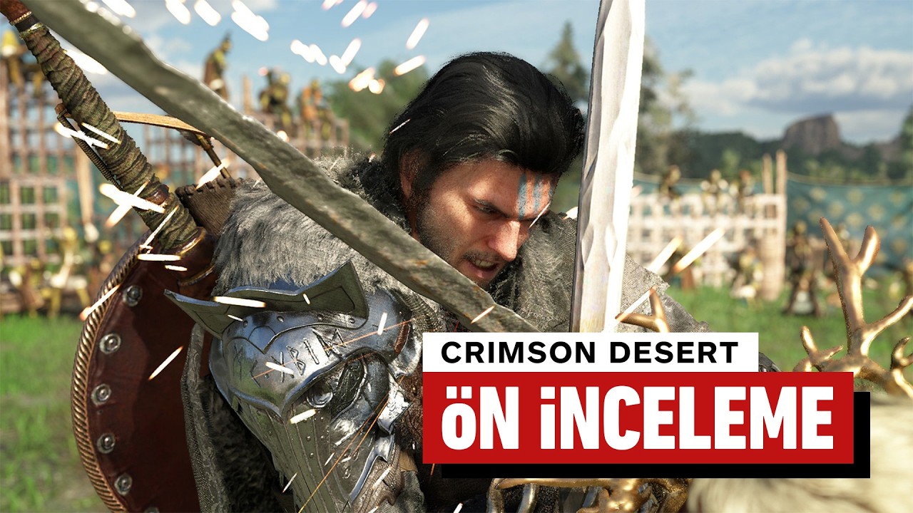 Crimson Desert Ön İnceleme