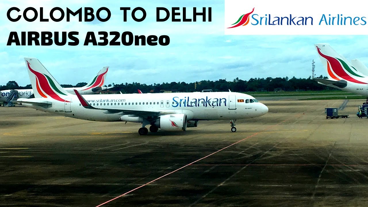 SriLankan Airlines : Colombo to Delhi | Airbus A320neo (ECONOMY)