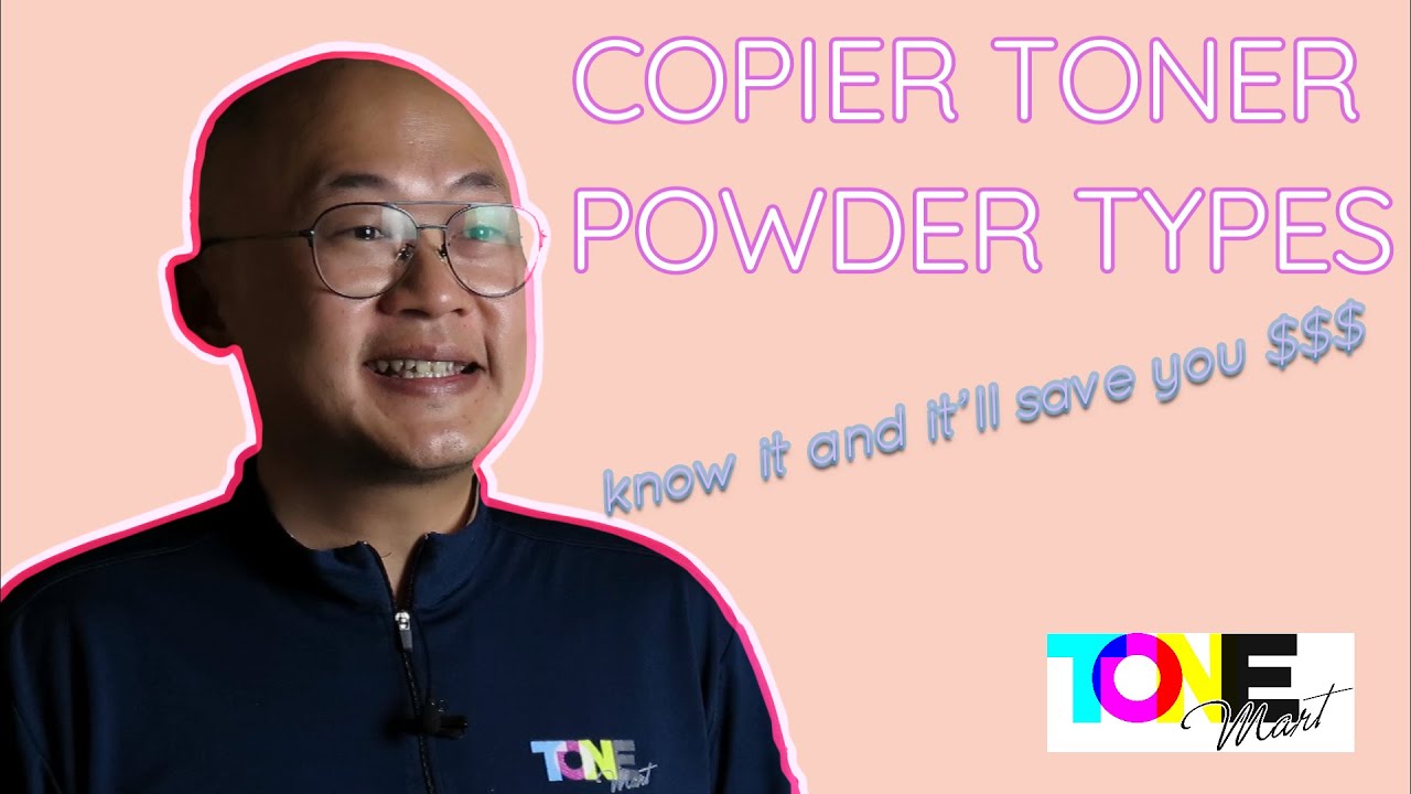 COPIER TONER POWDER TYPES | EP 3 | TONE MART