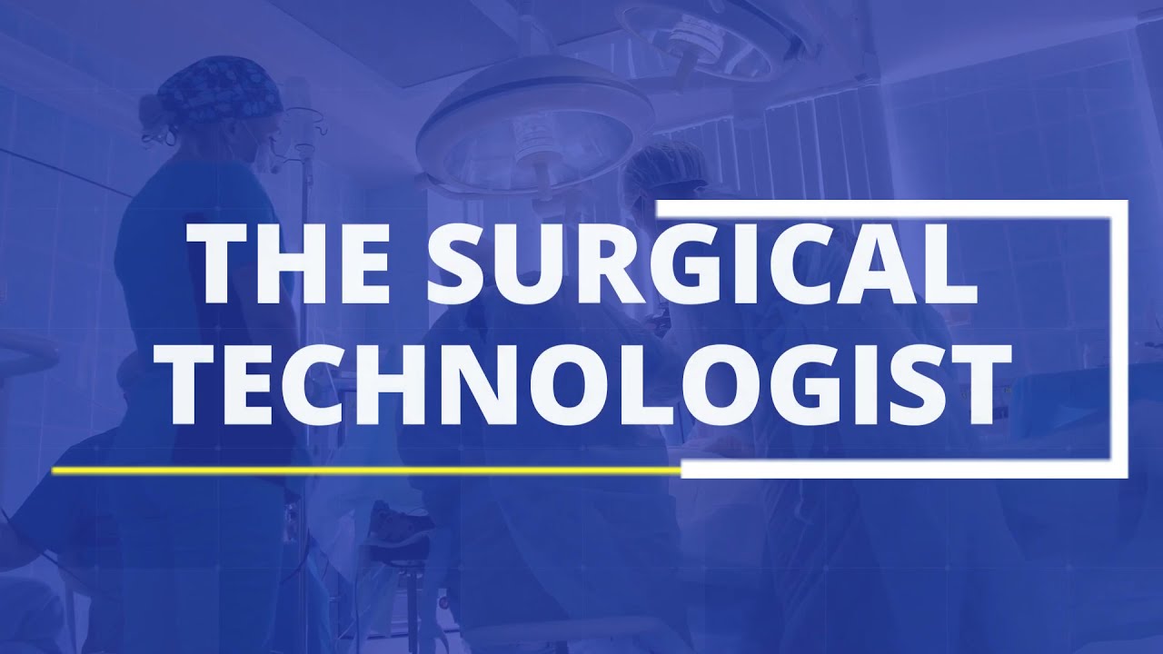 Surgical Technologist Roles and Responsibilities