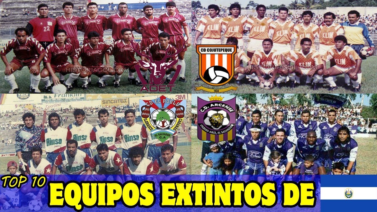 TOP 10 - Equipos EXTINTOS/DESAPARECIDOS de El Salvador (PARTE 2)
