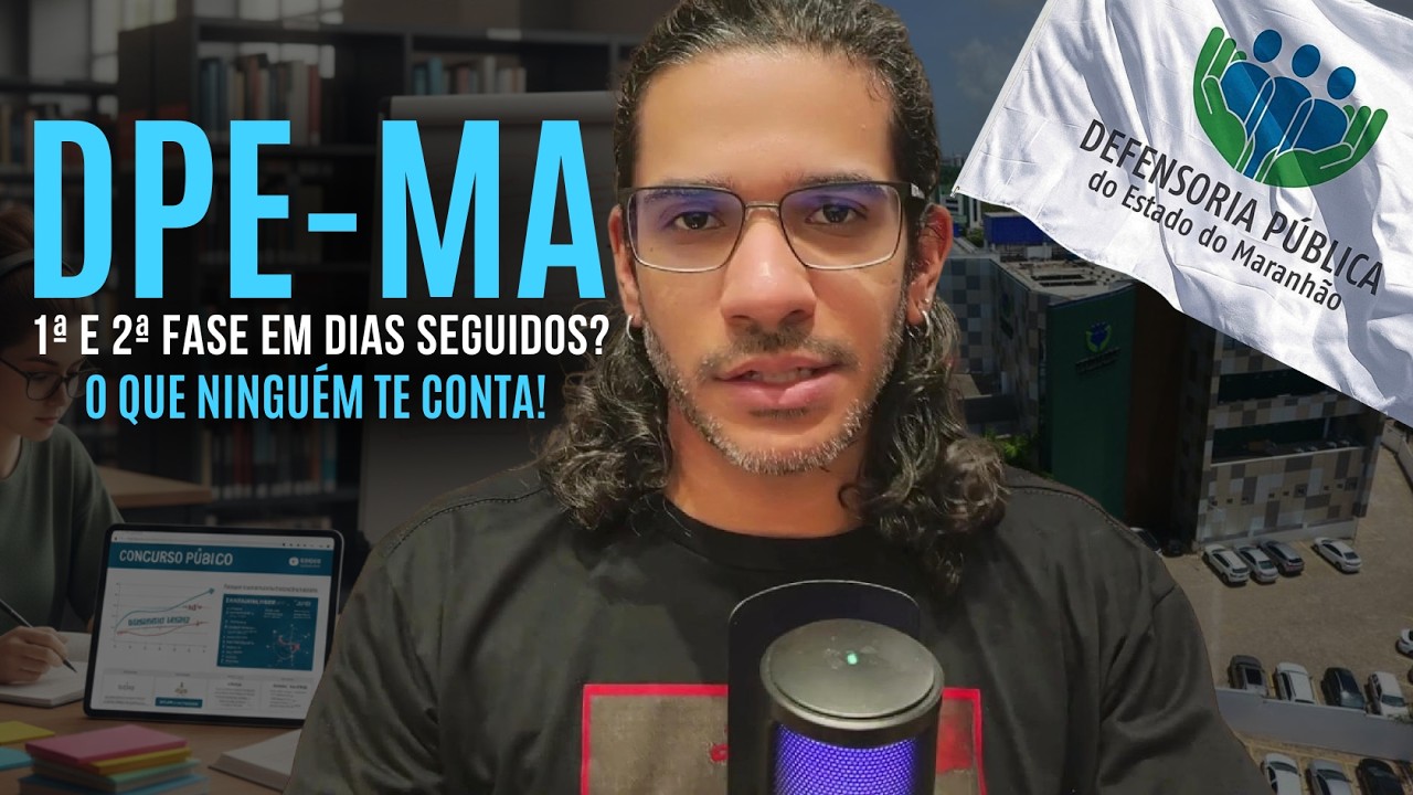 DPE-MA Defensor: O que ninguém te conta sobre a 1ª e 2ª fase em dias seguidos!