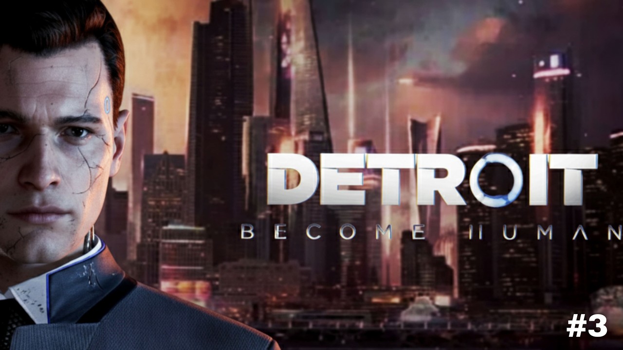 LA REVOLICIÓN DE LAS MAQUINAS / DETROIT BECOME HUMAN #3