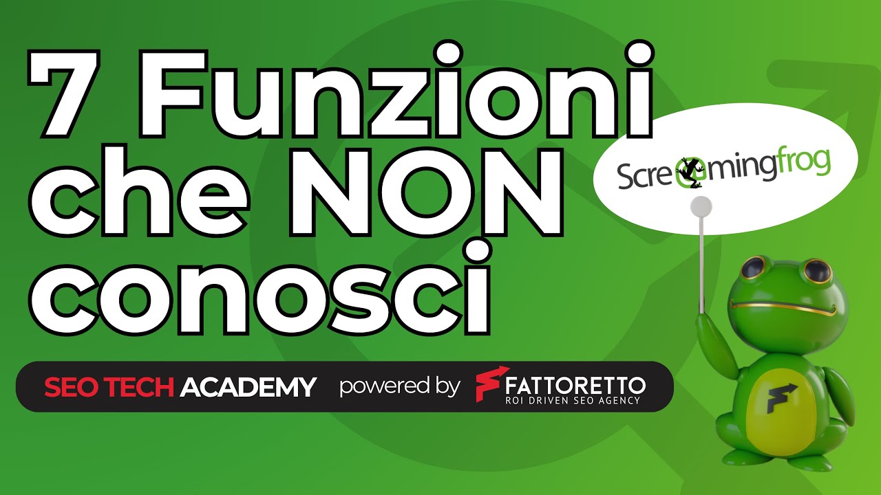 7 Funzioni di Screaming Frog che NON CONOSCI | Corso SEO Tech | Ep.30