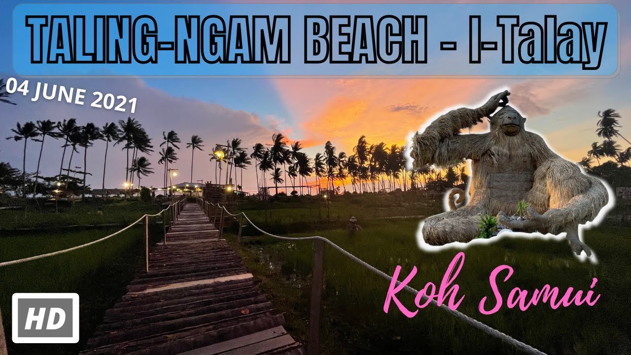 HD KOH SAMUI | I-Talay Beach Bar Taling Ngam Beach | Virtual Walking Tour | Discovery | 04 JUNE 2021