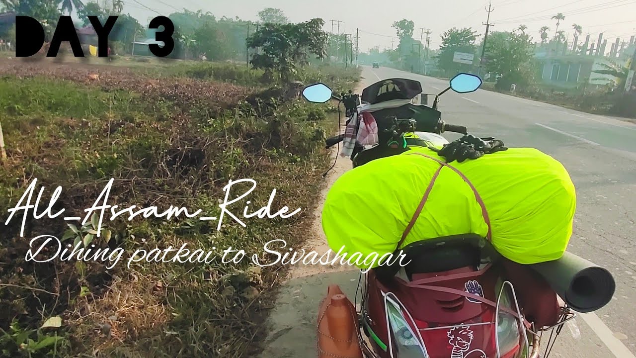 Day 3 #All_Assam_Ride part 2  Dihing patkai, Tipam, Charaideow to Sivashagar. 125 km