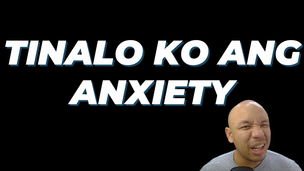 Paano mawala ang anxiety  | Beat Anxiety Tagalog