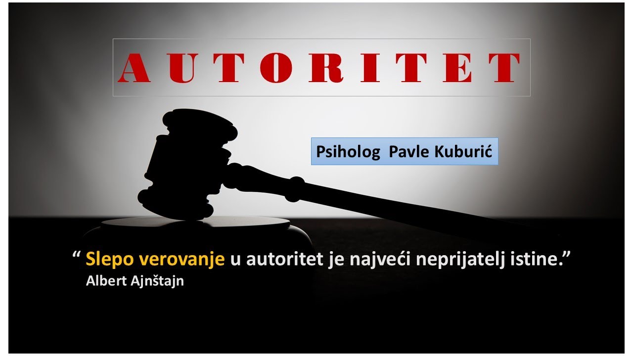 AUTORITET   Uticaj drugih na na&scaron;e odluke. Psiholog PAVLE KUBURIĆ
