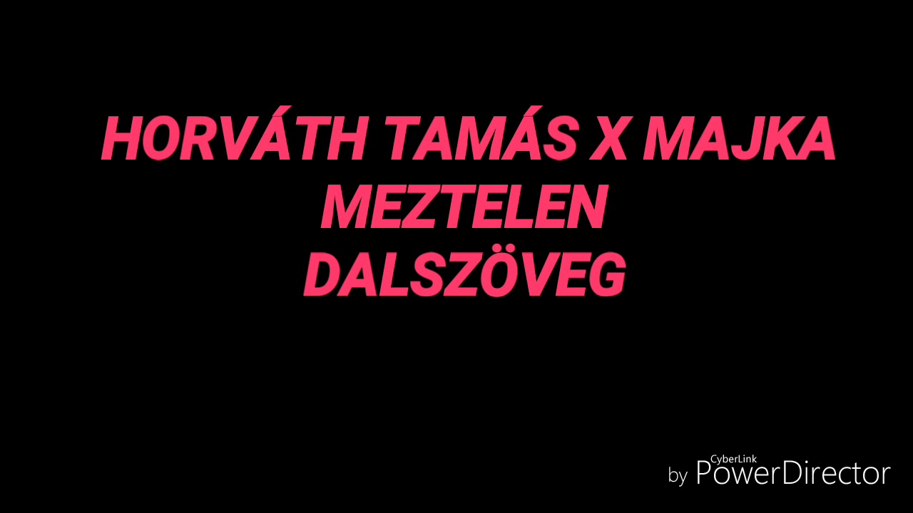 MAJKA x HORV&Aacute;TH TAM&Aacute;S -MEZTELEN DALSZ&Ouml;VEG