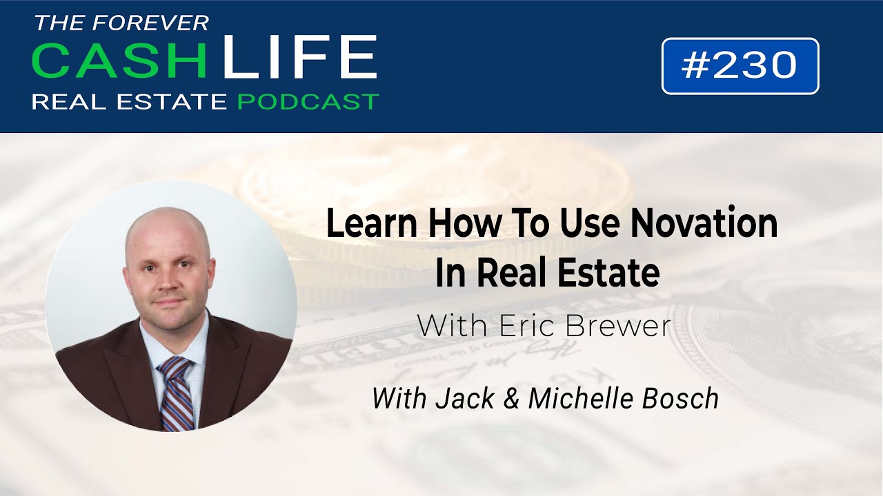 Learn How To Use Novation In Real Estate With Eric Brewer