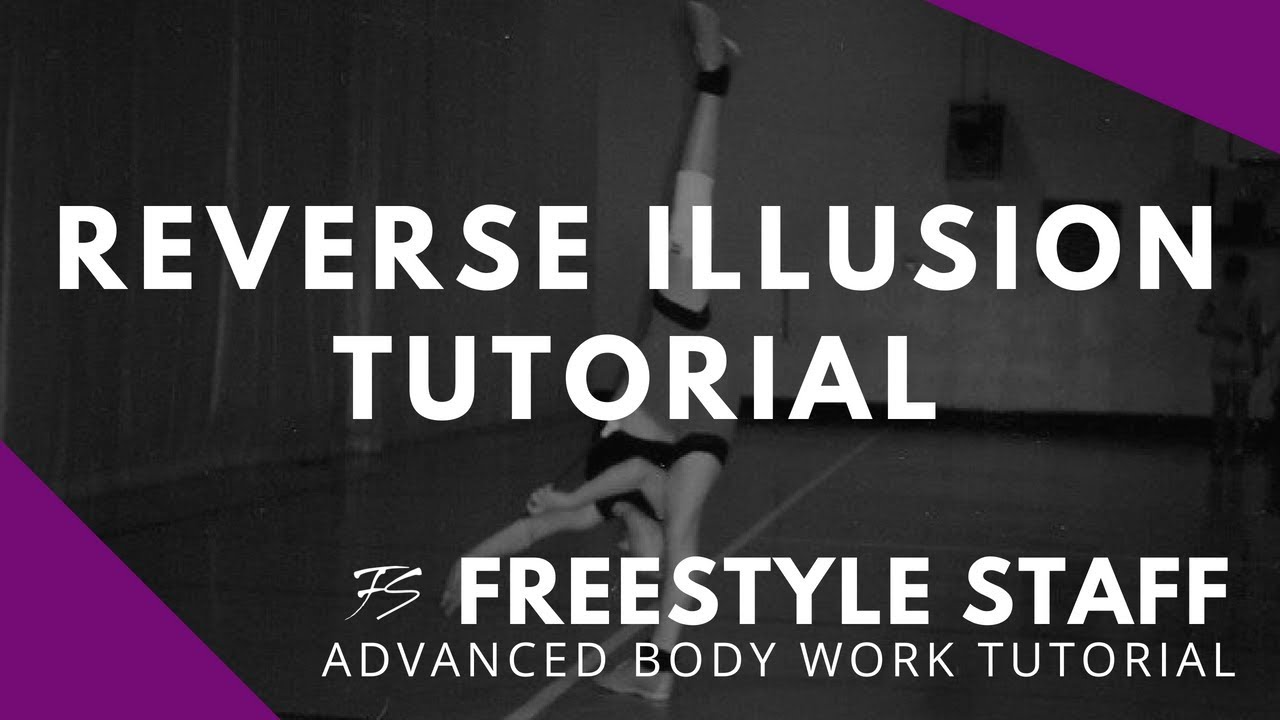REVERSE ILLUSION TUTORIAL  - Advanced Body Work/Acro/Baton/Dance Skill | Michelle C. Smith