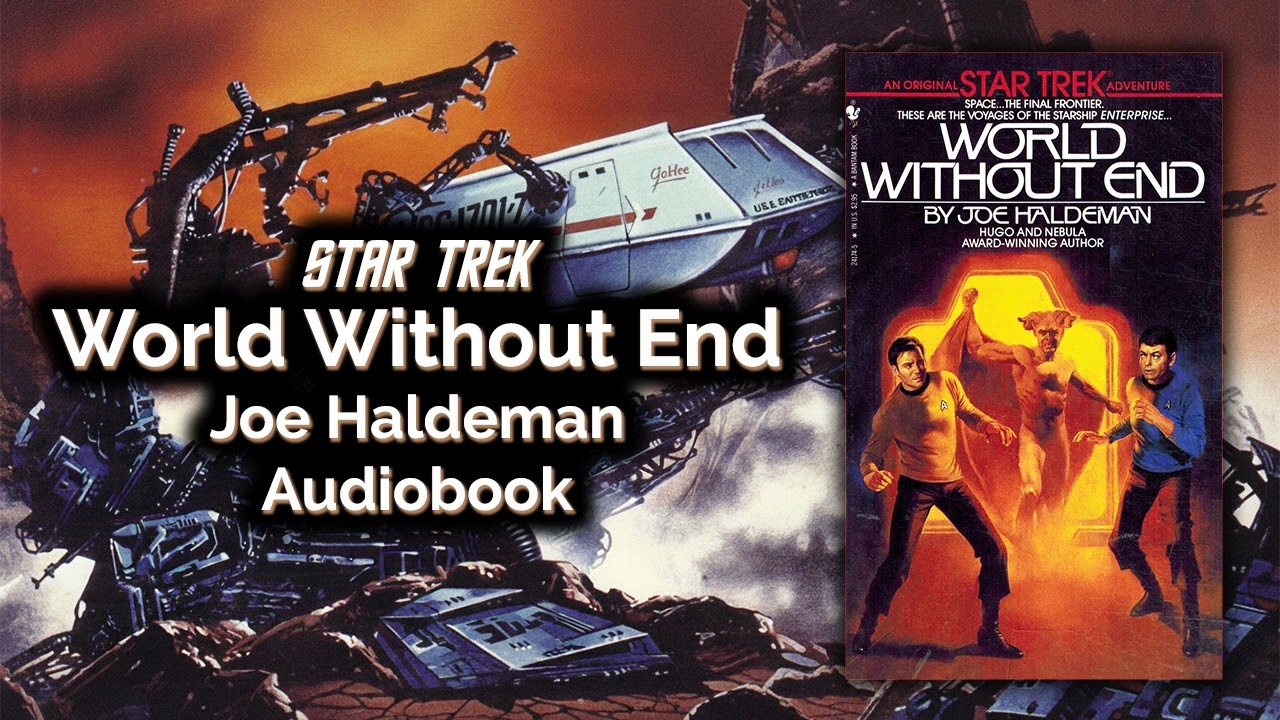 Star Trek: World Without End by Joe Haldeman. Audiobook Unabridged Complete TTS