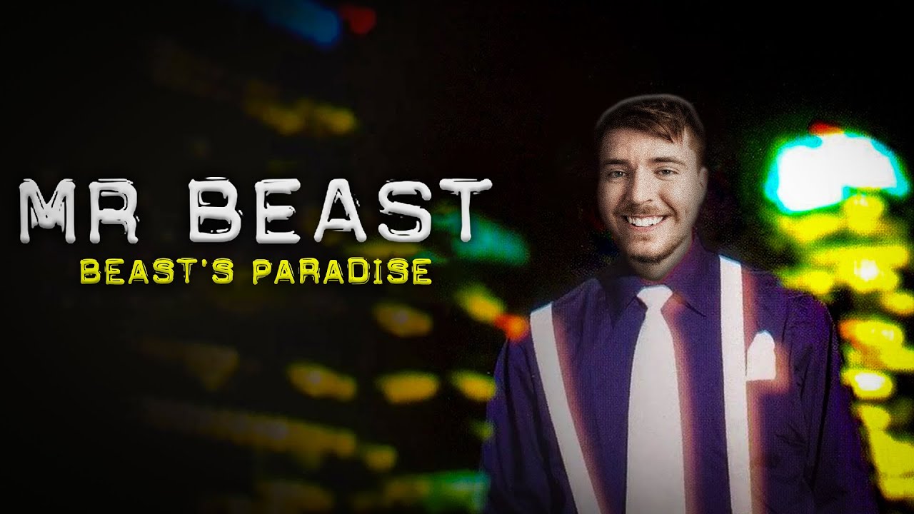 Mr. Beast's Paradise