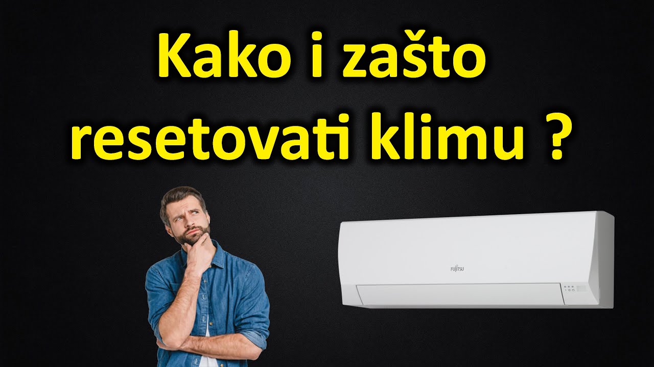 Kako resetovati klimu - resetovanje pode&scaron;avanja klima uređaja