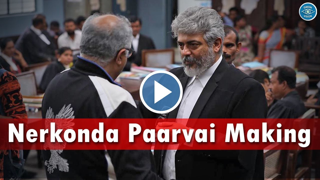 Nerkonda Paarvai Making Video - Thala Ajith With Workers | Special Moments | NKP
