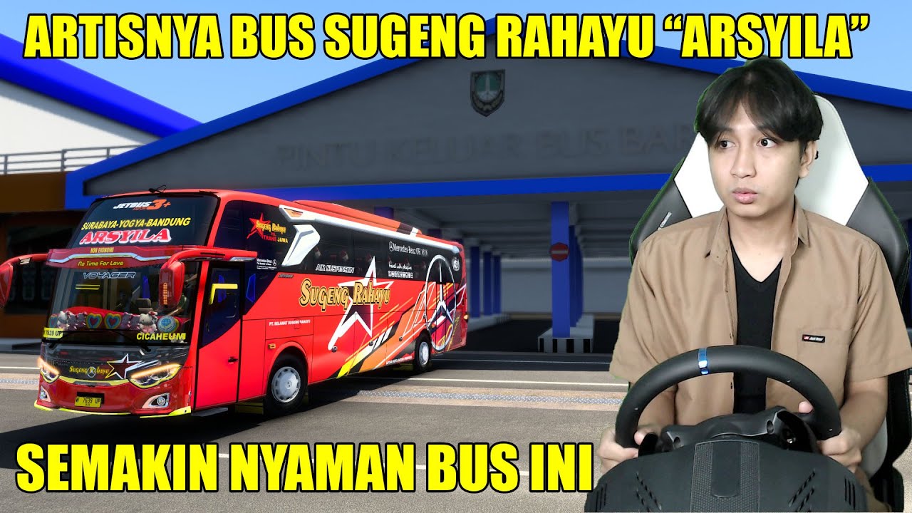 TERNYATA BUS SUGENG RAHAYU PUNYA BUS ARTIS! INI DIA BUS SUGENG RAHAYU 