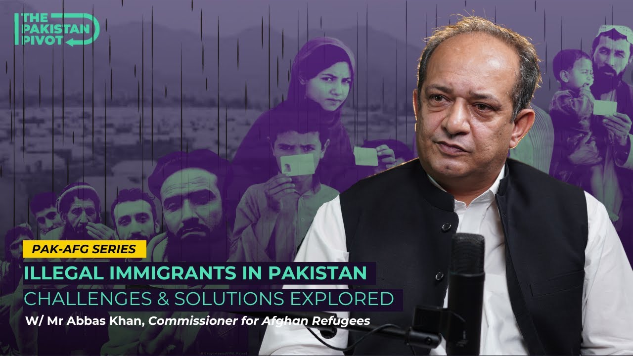 Illegal Immigrants in Pakistan: Challenges & Solutions Explored | Ft. Mr. Abbas Khan