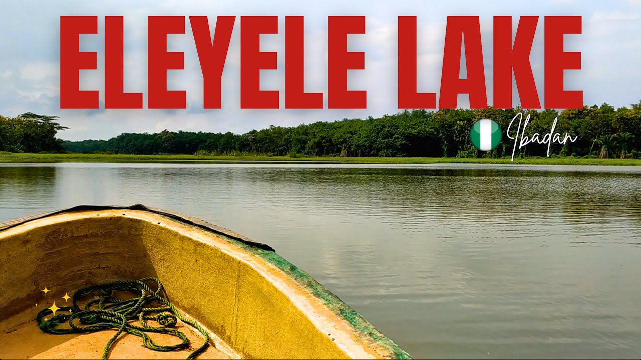 ELEYELE LAKE IBADAN NIGERIA: Boat Ride on the Lake | Cost of Boat Ride on Eleyele Lake | Eleyele Dam
