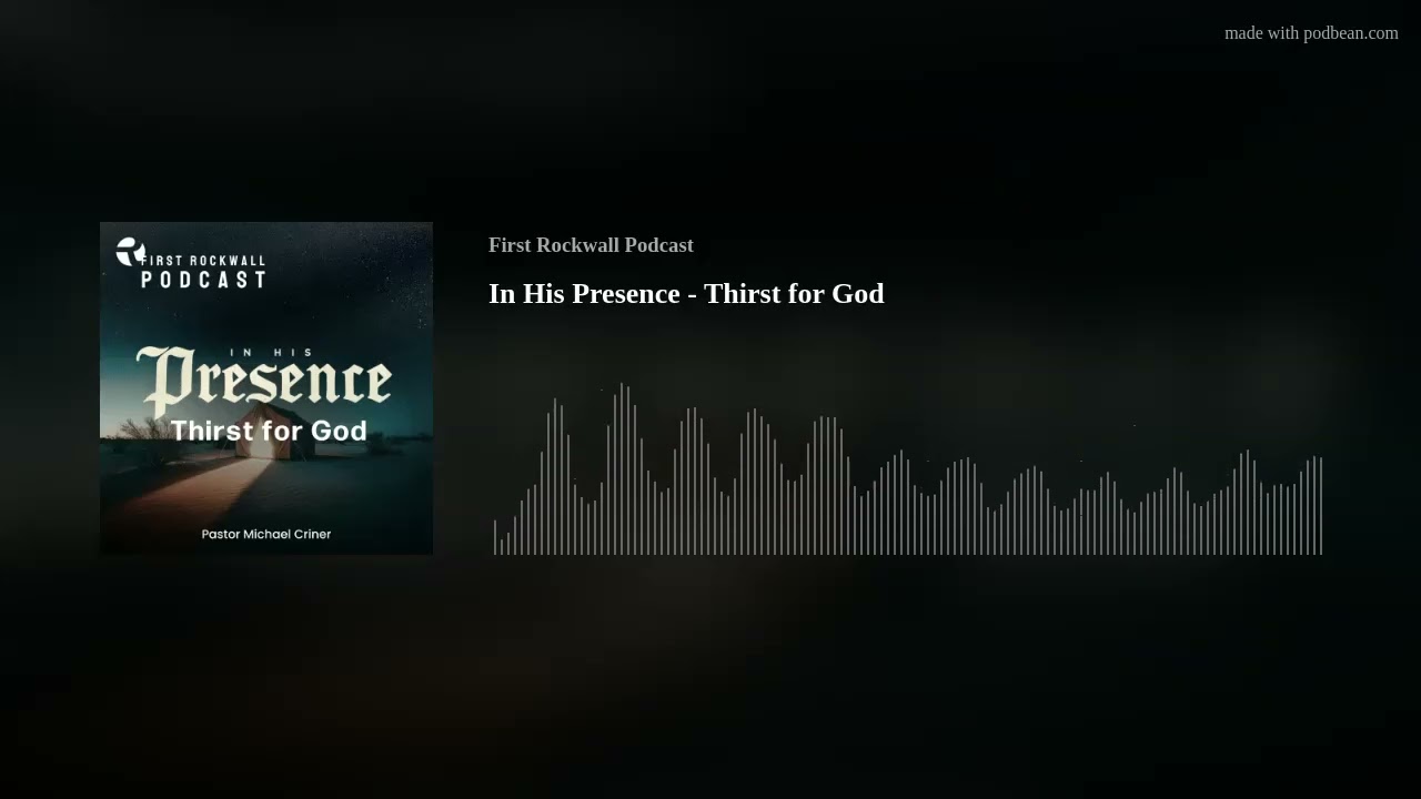 In His Presence - Thirst for God