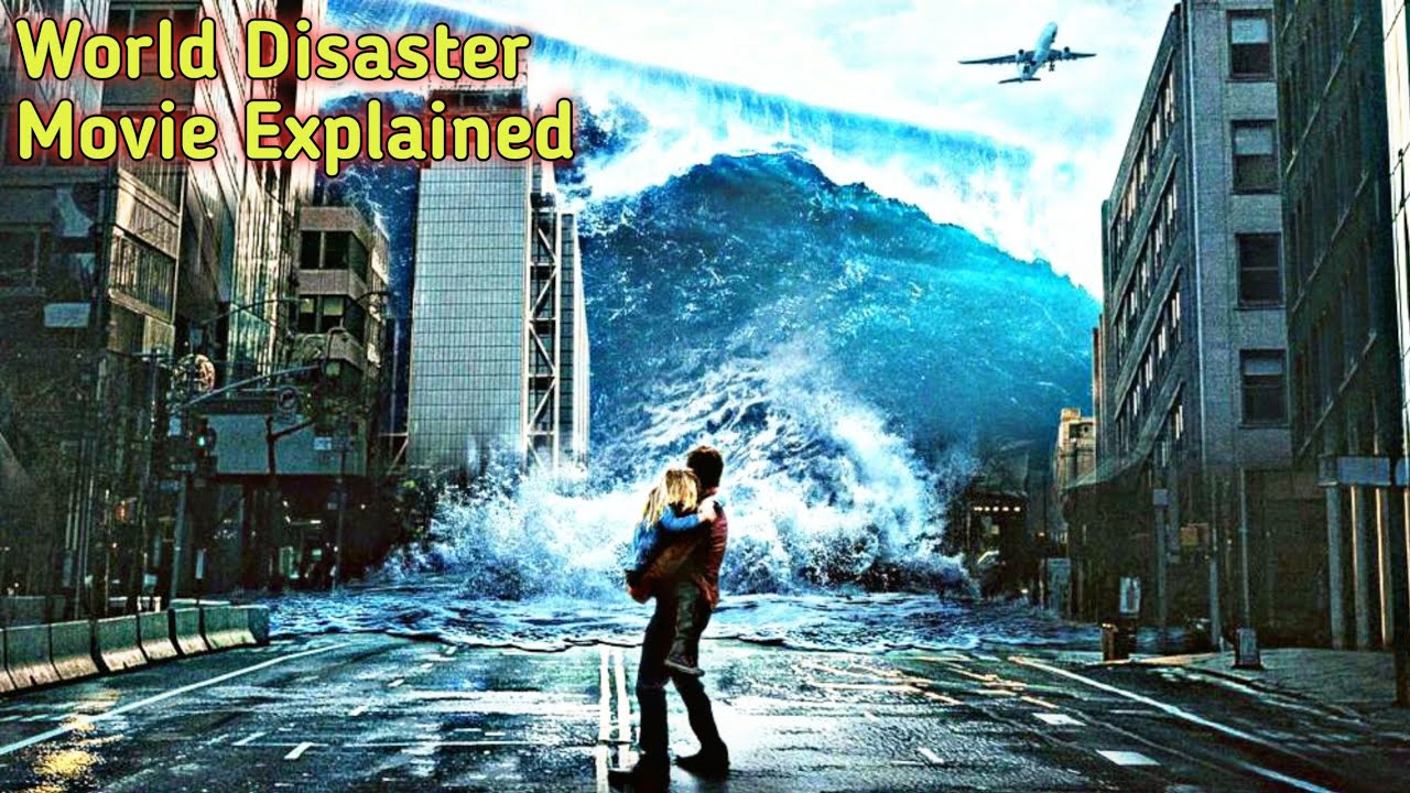 Flood destroy the worlds | World Disaster movie explained in hindi